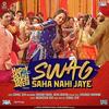 Swag Saha Nahi Jaye - Happy Phir Bhag Jayegi